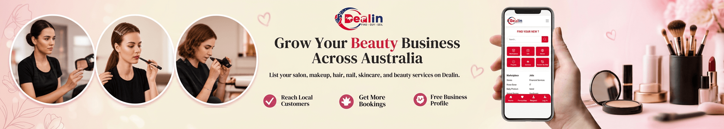 List your salon, makeup, hair, nail, skincare or beauty services on Dealin, or find trusted beauty experts in Australia