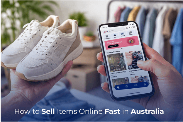 How to Sell Items Online Fast in Australia
